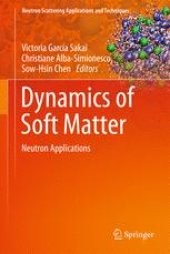 book Dynamics of Soft Matter: Neutron Applications