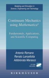 book Continuum Mechanics using Mathematica®: Fundamentals, Applications and Scientific Computing