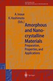 book Amorphous and Nanocrystalline Materials: Preparation, Properties, and Applications