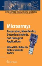 book Microarrays: Preparation, Microfluidics, Detection Methods, and Biological Applications