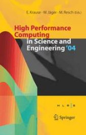 book High Performance Computing in Science and Engineering’ 04: Transactions of the High Performance Computing Center Stuttgart (HLRS) 2004