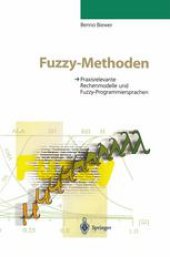 book Fuzzy-Methoden: Praxisrelevante Rechenmodelle und Fuzzy-Programmiersprachen