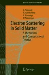 book Electron Scattering in Solid Matter: A Theoretical and Computational Treatise