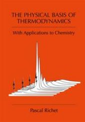 book The Physical Basis of Thermodynamics: With Applications to Chemistry