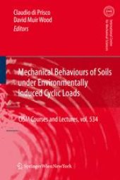 book Mechanical Behaviour of Soils Under Environmentally Induced Cyclic Loads