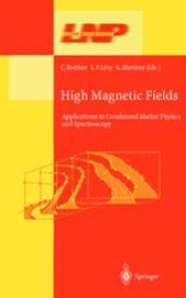 book High Magnetic Fields: Applications in Condensed Matter Physics and Spectroscopy