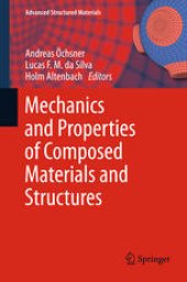 book Mechanics and Properties of Composed Materials and Structures