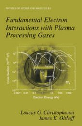 book Fundamental Electron Interactions with Plasma Processing Gases