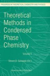 book Theoretical Methods in Condensed Phase Chemistry