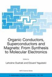 book Organic Conductors, Superconductors and Magnets: From Synthesis to Molecular Electronics