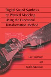 book Digital Sound Synthesis by Physical Modeling Using the Functional Transformation Method