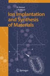 book Ion Implantation and Synthesis of Materials