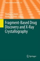 book Fragment-Based Drug Discovery and X-Ray Crystallography