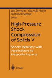 book High-Pressure Shock Compression of Solids V: Shock Chemistry with Applications to Meteorite Impacts