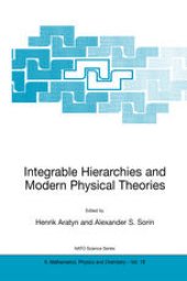 book Integrable Hierarchies and Modern Physical Theories