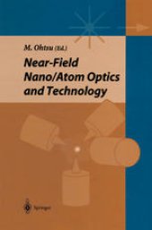 book Near-field Nano/Atom Optics and Technology