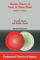 book Kinetic Theory of Gases in Shear Flows: Nonlinear Transport