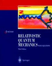 book Relativistic Quantum Mechanics. Wave Equations