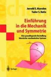 book Einführung in die Mechanik und Symmetrie: Eine grundlegende Darstellung klassischer mechanischer Systeme