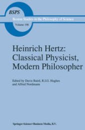 book Heinrich Hertz: Classical Physicist, Modern Philosopher