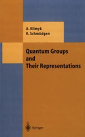 book Quantum Groups and Their Representations