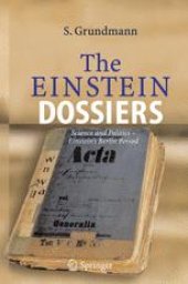 book The Einstein Dossiers: Science and Politics — Einstein’s Berlin Period with an Appendix on Einstein’s FBI File