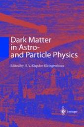 book Dark Matter in Astro- and Particle Physics: Proceedings of the International Conference DARK 2000 Heidelberg, Germany, 10–14 July 2000