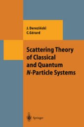 book Scattering Theory of Classical and Quantum N-Particle Systems