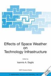 book Effects of Space Weather on Technology Infrastructure