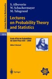 book Lectures on Probability Theory and Statistics: Ecole d’Eté de Probabilités de Saint-Flour XXX - 2000