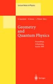 book Geometry and Quantum Physics: Proceeding of the 38. Internationale Universitätswochen für Kern- und Teilchenphysik, Schladming, Austria, January 9–16, 1999