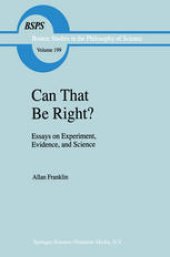 book Can that be Right?: Essays on Experiment, Evidence, and Science