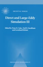 book Direct and Large-Eddy Simulation III: Proceedings of the Isaac Newton Institute Symposium / ERCOFTAC Workshop held in Cambridge, U.K., 12–14 May 1999