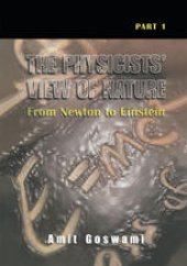 book The Physicists’ View of Nature, Part 1: From Newton to Einstein