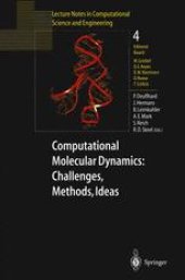 book Computational Molecular Dynamics: Challenges, Methods, Ideas: Proceedings of the 2nd International Symposium on Algorithms for Macromolecular Modelling, Berlin, May 21–24, 1997