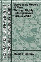 book Macroscale Models of Flow Through Highly Heterogeneous Porous Media