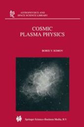 book Cosmic Plasma Physics