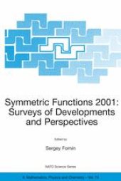 book Symmetric Functions 2001: Surveys of Developments and Perspectives