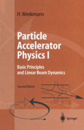 book Particle Accelerator Physics I: Basic Principles and Linear Beam Dynamics