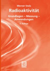 book Radioaktivität: Grundlagen — Messung — Anwendungen