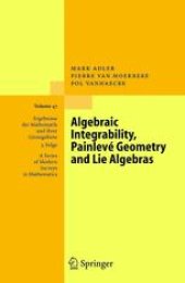 book Algebraic Integrability, Painlevé Geometry and Lie Algebras