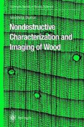 book Nondestructive Characterization and Imaging of Wood