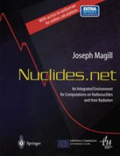 book Nuclides.net: An Integrated Environment for Computations on Radionuclides and their Radiation