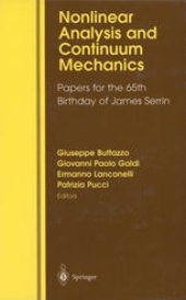 book Nonlinear Analysis and Continuum Mechanics: Papers for the 65th Birthday of James Serrin