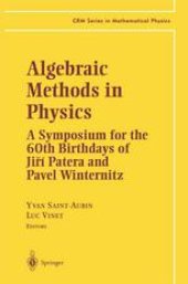 book Algebraic Methods in Physics: A Symposium for the 60th Birthdays of Jiří Patera and Pavel Winternitz