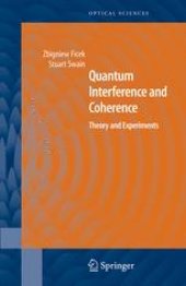 book Quantum Interference and Coherence: Theory and Experiments