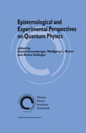 book Epistemological and Experimental Perspectives on Quantum Physics