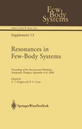 book Resonances in Few-Body Systems: Proceedings of the International Workshop, Sárospatak, Hungary, September 4–8, 2000