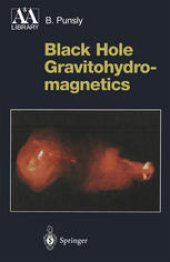 book Black Hole Gravitohydromagnetics