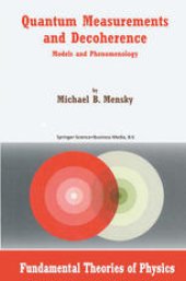 book Quantum Measurements and Decoherence: Models and Phenomenology